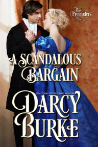 Title: A Scandalous Bargain, Author: Darcy Burke