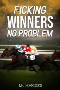 Title: Picking Winners No Problem, Author: Mark Horrocks