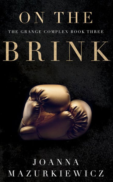 On the Brink (The Grange Complex Book 3)