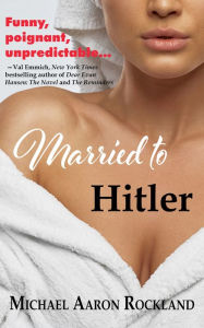 Title: Married to Hitler, Author: Michael Aaron Rockland