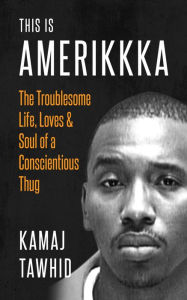 Title: This is Amerikkka, Author: Kamaj Tawhid