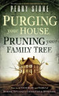 Purging your House, Pruning your Family Tree