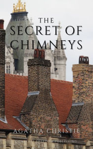 Title: The Secret of Chimneys, Author: Agatha Christie