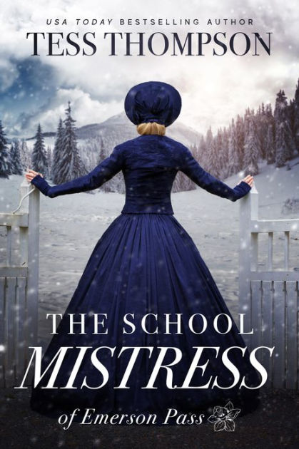 The School Mistress By Tess Thompson Paperback Barnes And Noble®