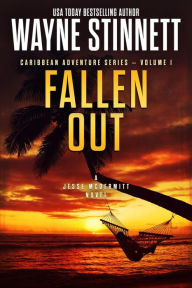 Title: Fallen Out: A Jesse McDermitt Novel, Author: Wayne Stinnett