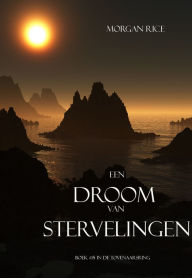 Title: Een Droom Van Stervelingen (Boek #15 In De Tovenaarsring), Author: Morgan Rice