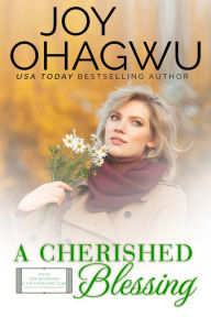 Title: A Cherished Blessing, Author: Joy Ohagwu