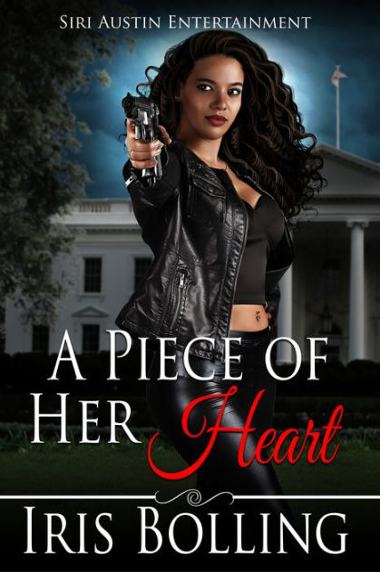 A Piece of Her Heart by Iris Bolling, eBook