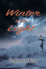 Title: Winter at the Light, Author: Stephen B. King