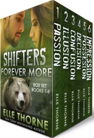 Title: Shifters Forever More: The Box Set: Books 1 - 6, Author: Elle Thorne
