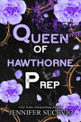 Queen of Hawthorne Prep (Hawthorne Prep Book 2)