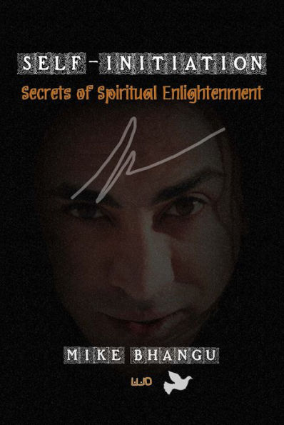 Self-Initiation: secrets of spiritual enlightenment