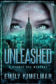 Title: Unleashed, Author: Emily Kimelman