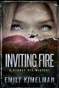Title: Inviting Fire, Author: Emily Kimelman