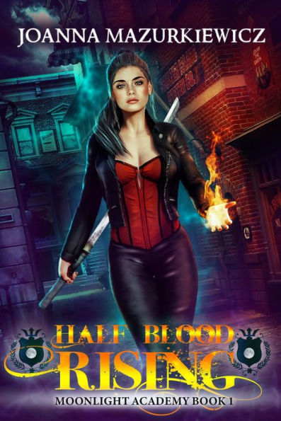 Half Blood Rising: (Moonlight Academy Book 1)