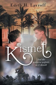 Title: Kismet, Author: Edith H. Lavroff