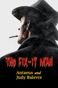 Title: The Fix-It Man, Author: Antaeus