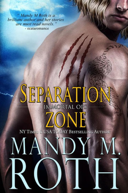 Separation Zone Immortal Ops By Mandy M Roth Paperback Barnes Noble