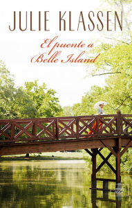 Title: El puente a Belle Island, Author: Julie Klassen