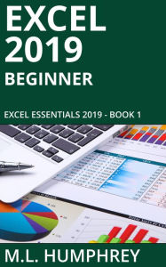 Title: Excel 2019 Beginner, Author: M. L. Humphrey