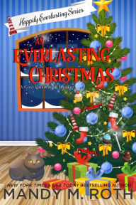 Title: An Everlasting Christmas: A Paranormal Women's Fiction Romance, Author: Mandy M. Roth