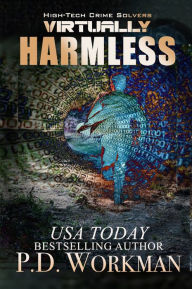 Title: Virtually Harmless, Author: P. D. Workman