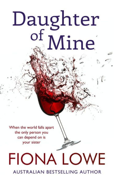 Daughter of Mine: Family Secrets & Lies