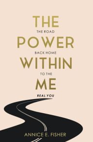 Title: The Power Within Me, Author: Annice Fisher