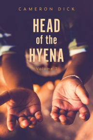 Title: Head of the Hyena: Volume 3, Author: Cameron Dick
