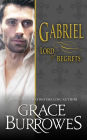 Gabriel: Lord of Regrets (Lonely Lords Series #5)
