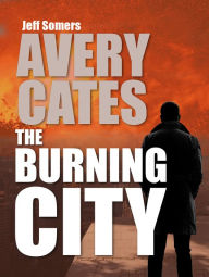 Title: The Burning City, Author: Jeff Somers