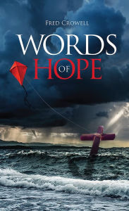Title: Words of Hope, Author: Fred Crowell