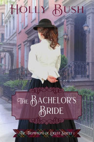 Title: The Bachelor's Bride, Author: Holly Bush