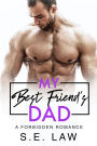 My Best Friend's Dad: A Forbidden Romance