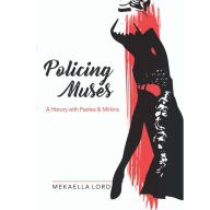 Title: Policing Muses, Author: Mekaella Lord