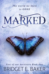 Title: Marked, Author: Bridget E. Baker