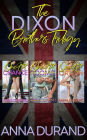 The Dixon Brothers Trilogy: Hot Brits, Books 1-3