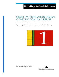 Title: Shallow Foundation Design, Construction, and Repair, Author: Fernando Pages Ruiz