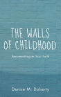 The Walls of Childhood