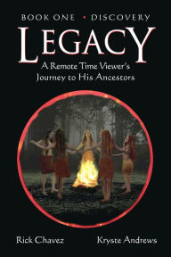 Title: LEGACY: BOOK ONE, DISCOVERY, Author: Rick Chavez