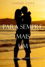 Para Sempre, Mais Um (A Pousada Em Sunset Harbor Livro 6)