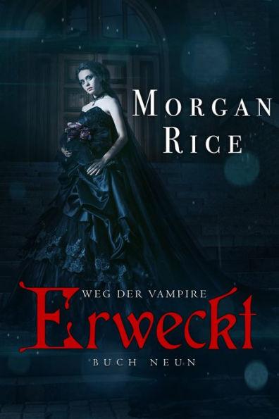 Erweckt (Band #9 Der Weg Der Vampire)