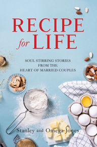 Title: RECIPE FOR LIFE, Author: Stanley Jones