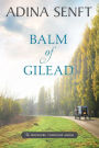 Balm of Gilead: Amish Romance