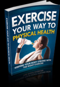 Title: Exercise Your Way To Physical Health, Author: David ODL