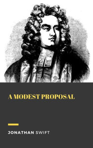 Title: A Modest Proposal, Author: Jonathan Swift