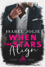 When the Stars Align: A Second Chance Romance