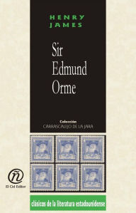 Title: Sir Edmund Orme, Author: Henry James