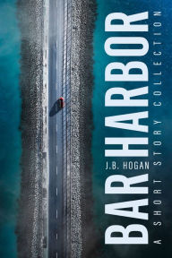 Title: Bar Harbor, Author: J. B. Hogan