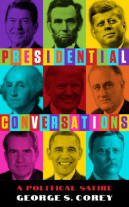 Title: Presidential Conversations, Author: George S. Corey